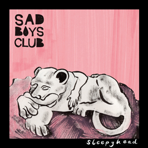 Sleepyhead - Sad Boys Club